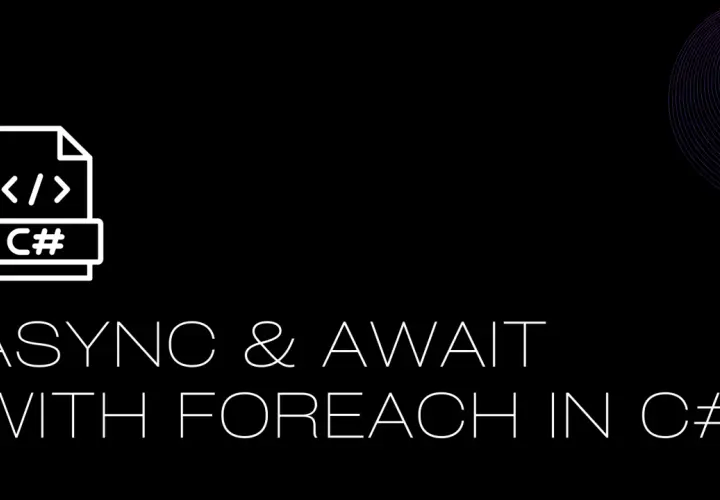 Ikona pliku C# z tekstem "ASYNC & AWAIT WITH FOREACH IN C#".