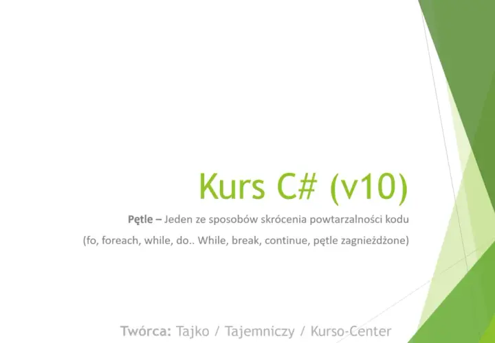 Kurs C# o pętlach, kluczowych w językach obiektowych, omawia sposoby skracania kodu, np. pętle for, foreach, while.