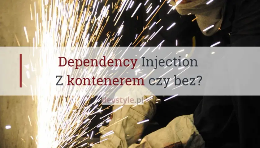 Dependency Injection w C#: z kontenerem czy bez? Iskra tworzenia kodu.