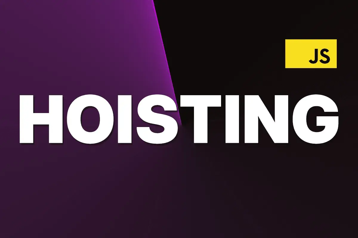 HOISTING w JavaScript. Poznaj mechanizm podnoszenia zmiennych i funkcji.